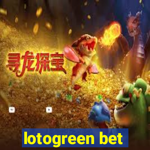 lotogreen bet